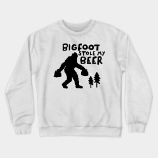Bigfoot Stole My Beer Crewneck Sweatshirt